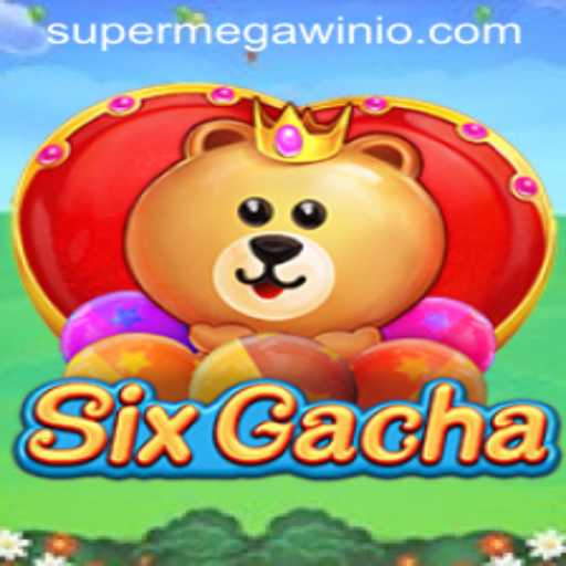 Discovering SixGacha: The Game Revolutionizing SuperMegaWin